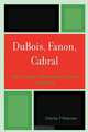 DuBois, Fanon, Cabral, Charles F. Peterson 