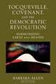 Tocqueville, Covenant, and the Democratic Revolution, Barbara Allen 