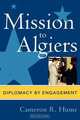 Mission to Algiers, Cameron R. Hume 