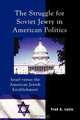 Struggle for Soviet Jewry in American Politics, Fred Lazin 
