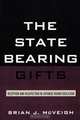 The State Bearing Gifts, Brian J McVeigh 