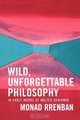 Wild, Unforgettable Philosophy, Monad Rrenban 