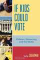 If Kids Could Vote, Sally Sugarman 