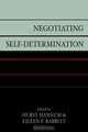 Negotiating Self-Determination, Hurst Hannum 
