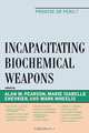Incapacitating Biochemical Weapons, Alan M. Pearson 
