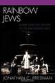 Rainbow Jews, Jonathan C. Friedman 