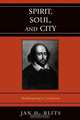 Spirit, Soul, and City, Jan H. Blits 