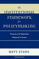 Institutional Framework for Policymaking, Matt Evans 