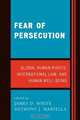 Fear of Persecution, James D. White 