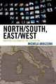 North/South, East/West, Michela Ardizzoni 