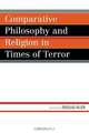 Comparative Philosophy and Religion in Times of Terror, Douglas Allen 