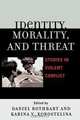 Identity, Morality, and Threat, Daniel Rothbart 