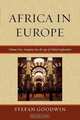 Africa in Europe, Volume One, Stefan Goodwin 