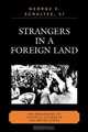 Strangers in a Foreign Land, George E. Schultze 