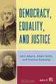 Democracy, Equality, and Justice, John E. Hill 