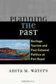 Planning the Past, Anita M. Waters 