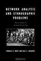 Network Analysis and Ethnographic Problems, Douglas White 