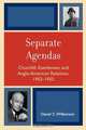 Separate Agendas, Daniel C. Williamson 