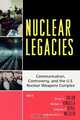 Nuclear Legacies, Bryan C. Taylor 