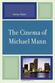 Cinema of Michael Mann, Steven Rybin 