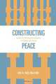 Constructing Peace, Lisa A. Hall MacLeod 