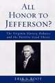All Honor to Jefferson?, Erik S. Root 