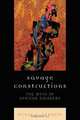 Savage Constructions, Wendy C. Hamblet 