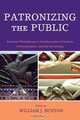 Patronizing the Public, William Buxton 