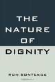 The Nature of Dignity, Ron Bontekoe 