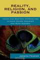 Reality, Religion, and Passion, Jessica Frazier 