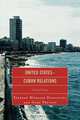 United States-Cuban Relations, Esteban Morales Dominguez 