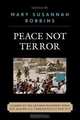 Peace Not Terror, Mary Susannah Robbins 