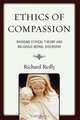 Ethics of Compassion, Richard Reilly 