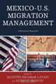 Mexico-U.S. Migration Management, Agustin Escobar Latapi 