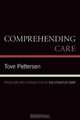 Comprehending Care, Tove Pettersen 