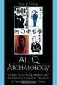 Ah Q Archaeology, Paul B. Foster 