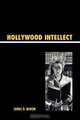 Hollywood Intellect, James D. Bloom 
