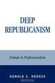 Deep Republicanism, Donald C. Hodges 