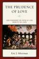 The Prudence of Love, Eric J. Silverman 