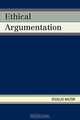 Ethical Argumentation, Douglas Walton 