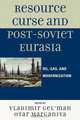 Resource Curse and Post-Soviet Eurasia, Otar Marganiya 