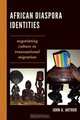 African Diaspora Identities, John A. Arthur 