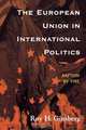 European Union in International Politics, Roy H. Ginsberg 