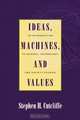 Ideas, Machines, and Values, Stephen Cutcliffe 