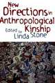 New Directions in Anthropological Kinship, Linda Stone 