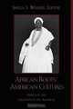 African Roots/American Cultures, Sheila S. Walker 