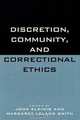Discretion, Community, and Correctional Ethics, John Kleinig 