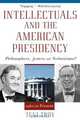 Intellectuals and the American Presidency, Tevi Troy 