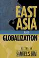 East Asia and Globalization, Samuel S. Kim 