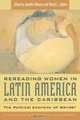 Rereading Women in Latin America and the Caribbean, 